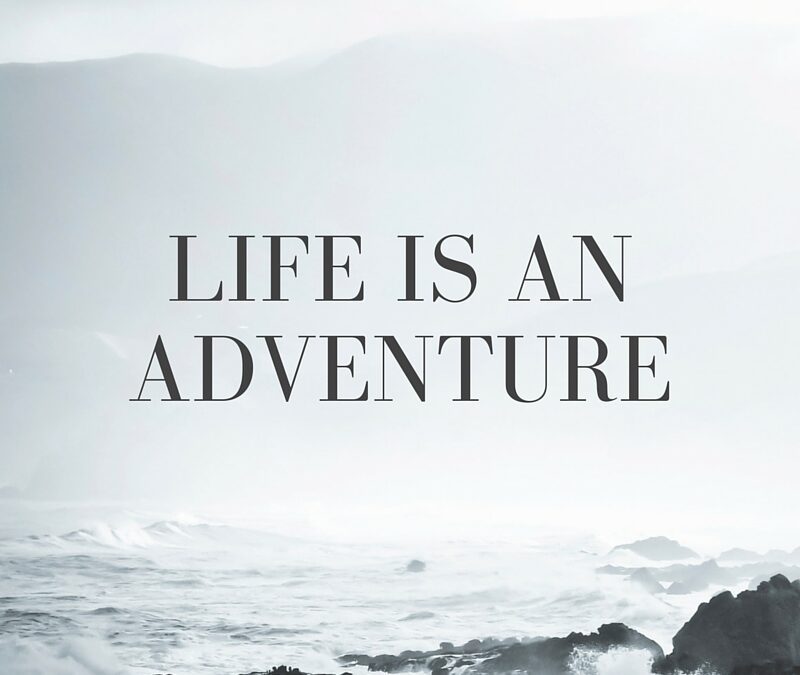 OLD – Life is an Adventure