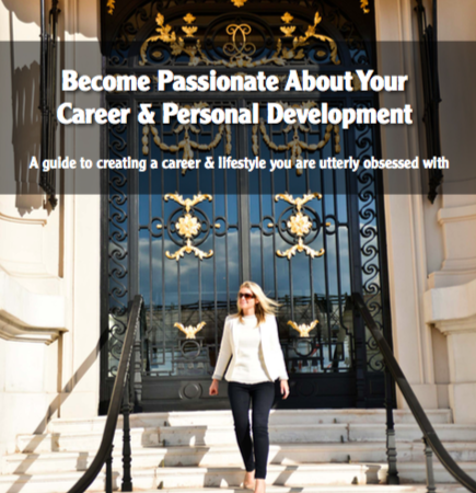 Become Passionate About Your Career