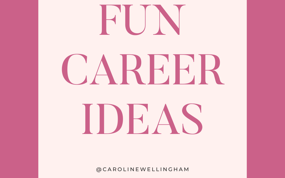 Fun Career Ideas