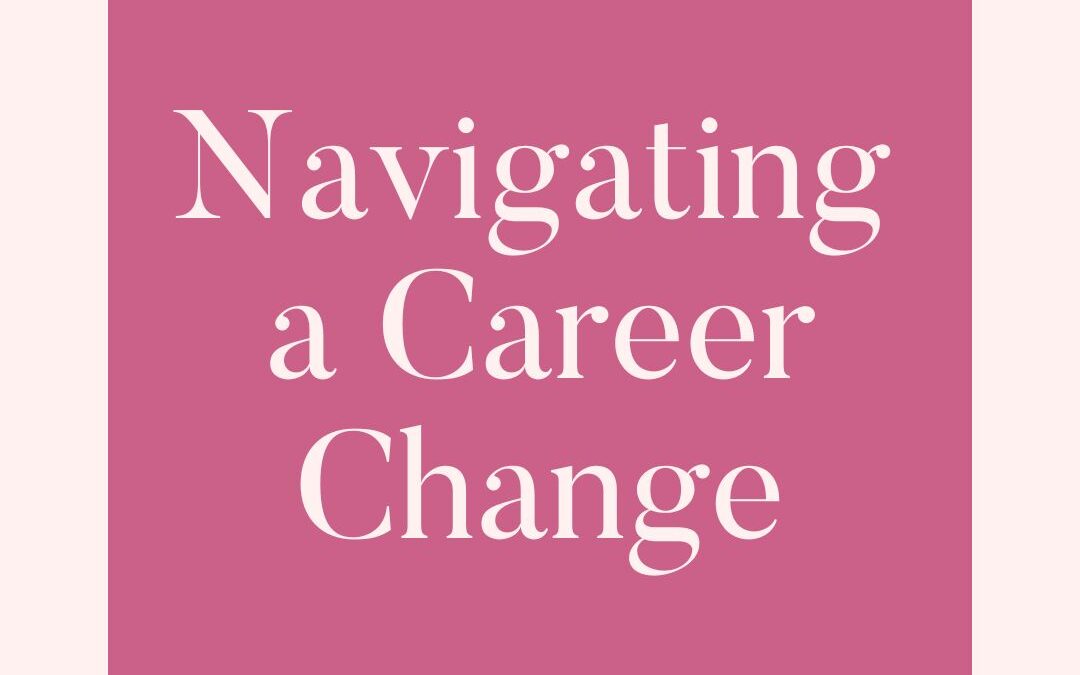 Navigating a Career Change